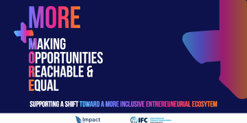 إنطلاق برنامج جديد لـ Impact Partner   يجمع بين ريادة الأعمال و الإختلاف MORE – Making Opportunities Reachable & Equal