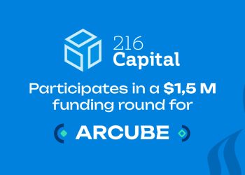 216 CAPITAL participe à une levée de fonds de 1,5 M$ pour la startup Arcube