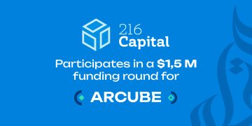 216 CAPITAL participe à une levée de fonds de 1,5 M$ pour la startup Arcube