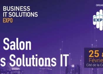 Business IT Solutions Expo 2025 :  Le Salon incontournable des solutions de digitalisation des entreprises