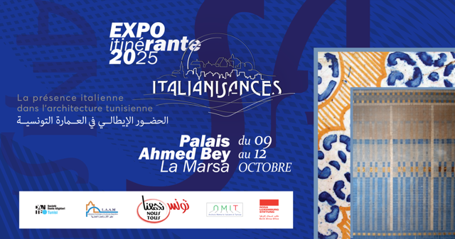 معرض « ITALIANISANCES », الحضور الإيطالي في العمارة التونسية   Exposition « ITALIANISANCES », la présence italienne dans l’architecture tunisienne